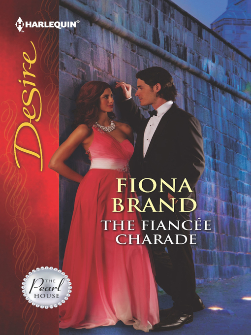 Title details for The Fiancee Charade by Fiona Brand - Available
